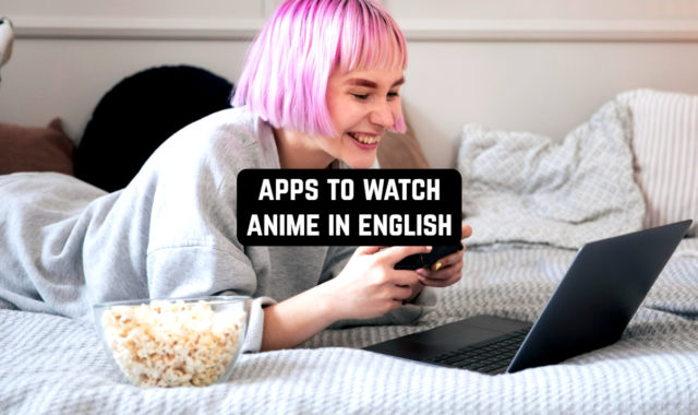 11 Android Apps to Watch Anime in English