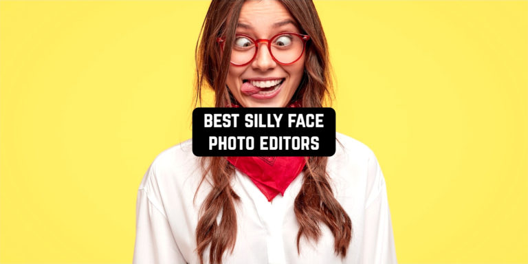 best silly face photo editors